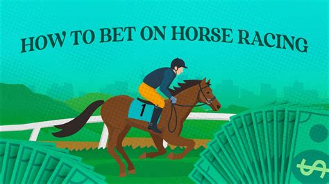How to bet on Horse Racing: The beginner's guide to wagering .